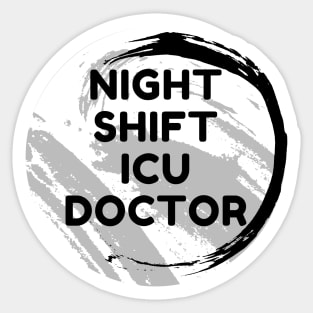 Night Shift ICU Doctor Sticker